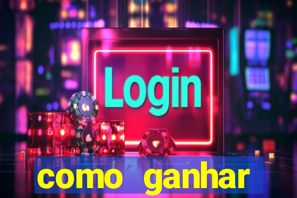 como ganhar dinheiro jogando gratis